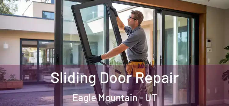 Sliding Door Repair Eagle Mountain - UT